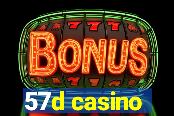 57d casino